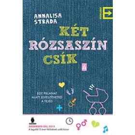 KÉT RÓZSASZÍN CSÍK