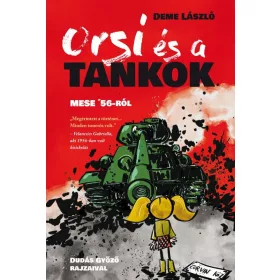 DEME LÁSZLÓ: ORSI ÉS A TANKOK