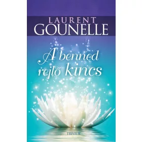 A BENNED REJLŐ KINCS