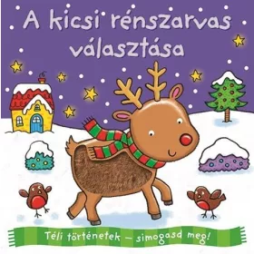   A KICSI RÉNSZARVAS VÁLASZTÁSA - TÉLI TÖRTÉNETEK - SÍMOGASD MEG!