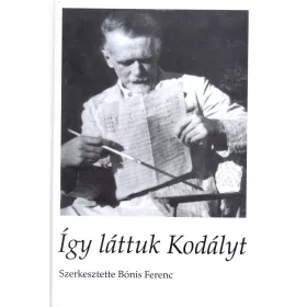 ÍGY LÁTTUK KODÁLYT