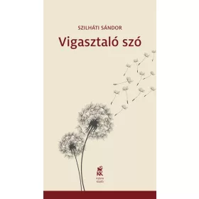 VIGASZTALÓ SZÓ