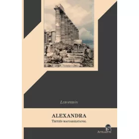 ALEXANDRA - TZETZÉS MAGYARÁZATAIVAL