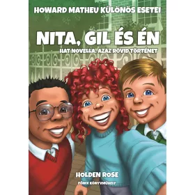NITA, GIL ÉS ÉN - HAT NOVELLA, AZAZ RÖVID TÖRTÉNET