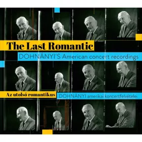   AZ UTOLSÓ ROMANTIKUS - 2CD - DOHNÁNYI AMERIKAI KONCERTFELVÉTELEI