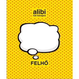 ALIBI HAT HÓNAPRA 19. - FELHŐ