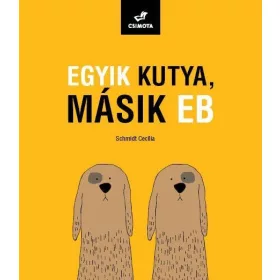 EGYIK KUTYA, MÁSIK EB