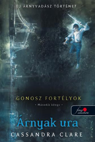 ÁRNYAK URA - GONOSZ FORTÉLYOK 2. - FŰZÖTT