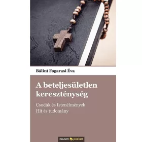A BETELJESÜLETLEN KERESZTÉNYSÉG