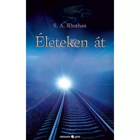 ÉLETEKEN ÁT