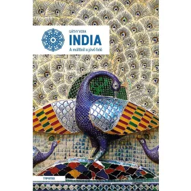 INDIA - A MÚLTBÓL A JÖVŐ FELÉ