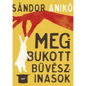 MEGBUKOTT BŰVÉSZINASOK