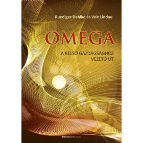 OMEGA - A BELSŐ GAZDAGSÁGOZ VEZETŐ ÚT