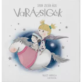 SIMON ZOLTÁN ÁKOS: VARÁZSIGÉK (ÚJ, FEHÉR)