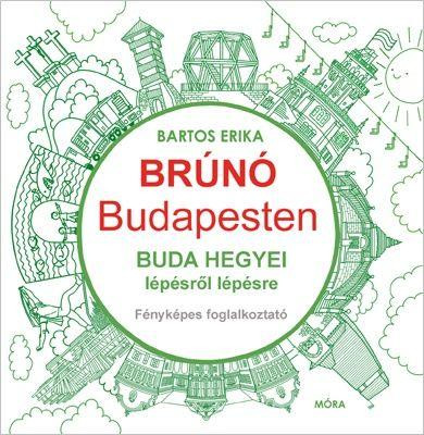 BRÚNÓ BUDAPESTEN - BUDA HEGYEI LÉPÉSRŐL LÉPÉSRE - FÉNYKÉPES FOGLALKOZTATÓ