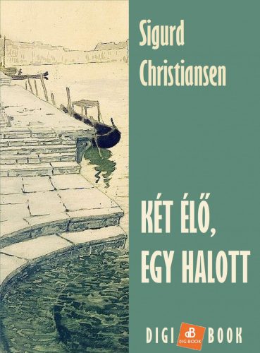 KÉT ÉLŐ, EGY HALOTT
