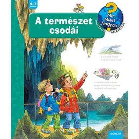 A TERMÉSZET CSODÁI - MIT, MIÉRT, HOGYAN? 47.