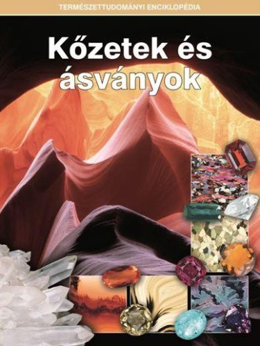 KŐZETEK ÉS ÁSVÁNYOK