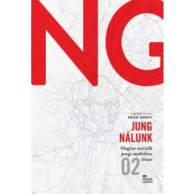 JUNG NÁLUNK 2. - MAGYAR SZERZŐK JUNGI ANALITIKUS ÍRÁSAI