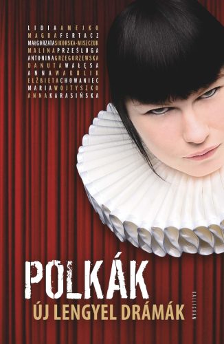 POLKÁK - ÚJ LENGYEL DRÁMÁK