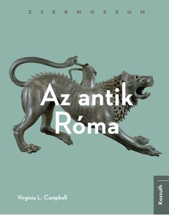 AZ ANTIK RÓMA - ZSEBMÚZEUM