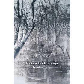LUIGI TASSONI: A CSEND RETORIKÁJA