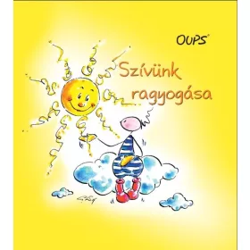 SZÍVÜNK RAGYOGÁSA - OUPS