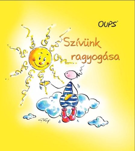 SZÍVÜNK RAGYOGÁSA - OUPS