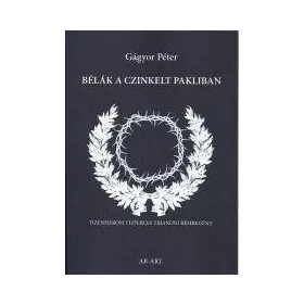 BÉLÁK A CZINKELT PAKLIBAN