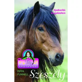   TILLY LOVAS TÖRTÉNETEI 9. - SZESZÉLY - GYAKORLÁS ÉS GYŐZELEM