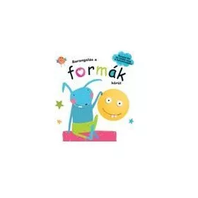 BARANGOLÁS A FORMÁK KÖRÜL
