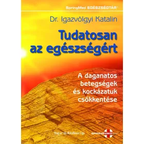 TUDATOSAN AZ EGÉSZSÉGÉRT - ÚJ BORÍTÓ!