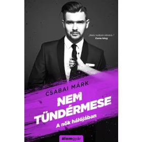 NEM TÜNDÉRMESE - A NŐK HÁLÓJÁBAN