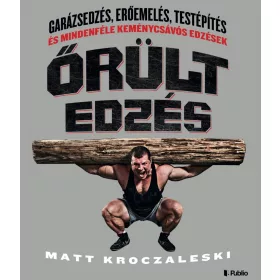 ŐRÜLT EDZÉS
