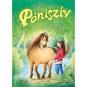 PÓNISZÍV - ANNI TALÁL EGY PÓNIT
