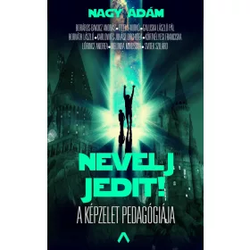 NEVELJ JEDIT! - A KÉPZELET PEDAGÓGIÁJA