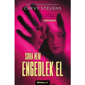 SOHA NEM ENGEDLEK EL