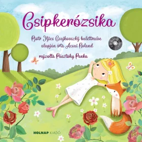 ACSAI ROLAND: CSIPKERÓZSIKA - CD MELLÉKLETTEL