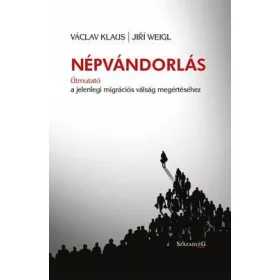   NÉPVÁNDORLÁS - ÚTMUTATÓ A JELENLEGI MIGRÁCIÓS VÁLSÁG MEGÉRTÉSÉHEZ