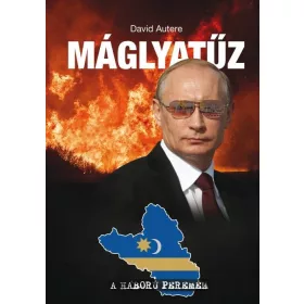 MÁGLYATŰZ - A HÁBORÚ PEREMÉN