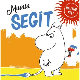 MUMIN SEGÍT - HAJTSD FEL!
