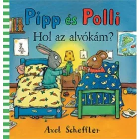   REID CAMILLA- AXEL SCHEFFLER: PIPP ÉS POLLI - HOL AZ ALVÓKÁM? (LAPOZÓ)