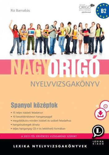 NAGY ORIGÓ NYELVVIZSGAKÖNYV - SPANYOL KÖZÉPFOK