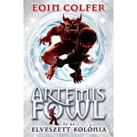 ARTEMIS FOWL ÉS AZ ELVESZETT KOLÓNIA