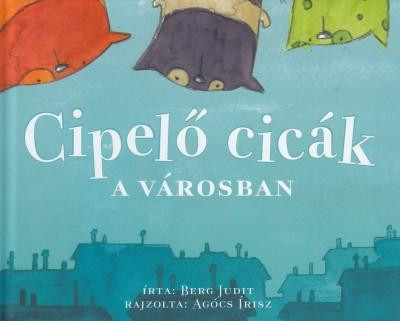 CIPELŐ CICÁK A VÁROSBAN (KIS ALAKÚ)