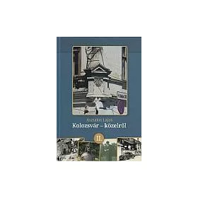 KOLOZSVÁR - KÖZELRŐL II.