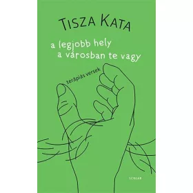 A LEGJOBB HELY A VÁROSBAN TE VAGY - TERÁPIÁS VERSEK