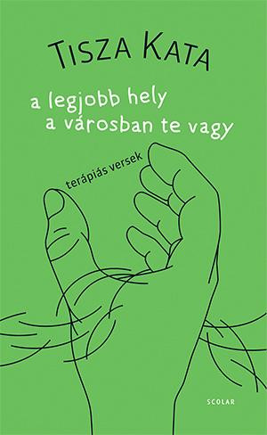 A LEGJOBB HELY A VÁROSBAN TE VAGY - TERÁPIÁS VERSEK