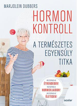 HORMONKONTROLL - A TERMÉSZETES EGYENSÚLY TITKA