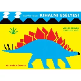 VÁRSZEGI ADÉL: KIHALNI ESÉLYES! - KÉT EGÉR KÖNYVEK